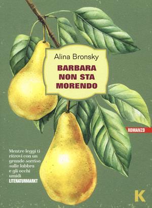 Barbara non sta morendo - Alina Bronsky - Libro Keller 2025, Vie | Libraccio.it