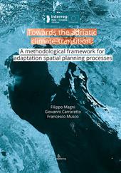 Towards the adriatic climate-transition. A methodological framework for adaptation spatial planning processes