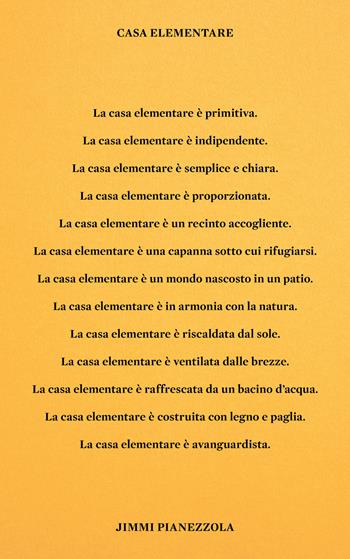 Casa Elementare-Elemental House. Ediz. illustrata - Jimmi Pianezzola - Libro Anteferma Edizioni 2022 | Libraccio.it