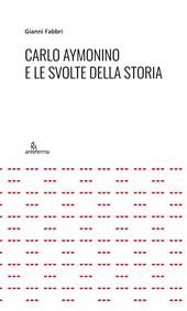 Carlo Aymonino e le svolte della storia