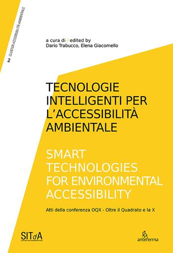 Tecnologie intelligenti per l’accessibilità ambientale-Smart technologies for environmental accessibility  - Libro Anteferma Edizioni 2022, Cluster AA | Libraccio.it