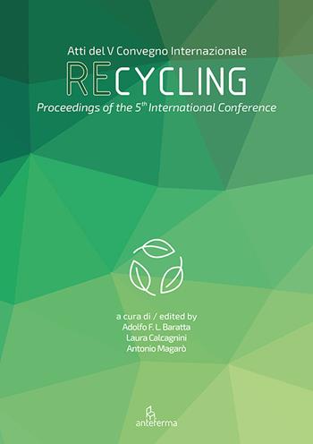 Recycling. Il valore della materia nella transizione ecologica del settore delle costruzioni. Ediz. italiana, inglese e spagnola  - Libro Anteferma Edizioni 2023 | Libraccio.it