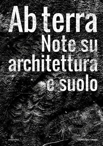 Ab terra. Note su architettura e suolo - Caterina Padoa Schioppa - Libro Anteferma Edizioni 2026, Voilà | Libraccio.it