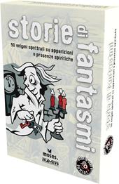 Storie di fantasmi. 50 enigmi spettrali su apparizioni e presenze spiritiche