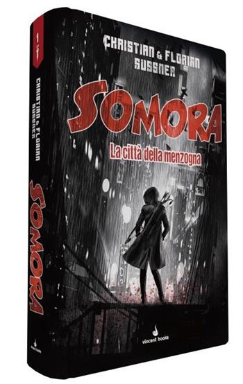 La città della menzogna. Vol. 1 - Christian Sußner, Florian Sußner - Libro Raven 2023 | Libraccio.it