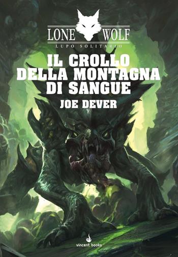 Il crollo della montagna di sangue. Lupo Solitario. Serie Nuovo Ordine Kai. Vol. 26 - Joe Dever - Libro Raven 2023 | Libraccio.it