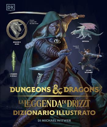 La leggenda di Drizzt. Dizionario illustrato. Dungeons & Dragons. Ediz. illustrata - Michael Witwer - Libro Raven 2024 | Libraccio.it