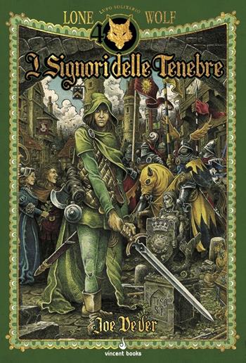 I signori delle tenebre. Lupo Solitario. Ediz. speciale quarantennale - Joe Dever - Libro Raven 2024 | Libraccio.it