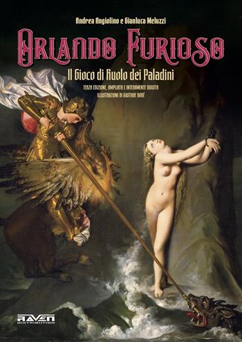 Orlando Furioso. Il gioco di ruolo dei paladini - Andrea Angiolino, Gianluca Meluzzi - Libro Raven 2024 | Libraccio.it