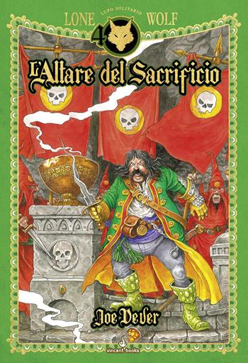 L'altare del sacrificio. Lupo Solitario. Serie Kai. Ediz. speciale Quarantennale. Librogame - Joe Dever - Libro Raven 2025 | Libraccio.it