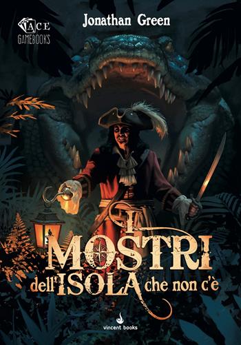I mostri dell'Isola che non c'è. Librogame - Jonathan Green - Libro Raven 2026, Game book | Libraccio.it
