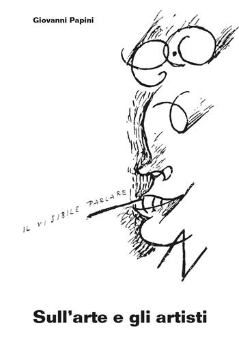 Sull'arte e gli artisti - Giovanni Papini - Libro Scalpendi 2023 | Libraccio.it