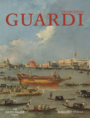 Francesco Guardi. Ediz. illustrata  - Libro Scalpendi 2023, Catologhi esposizioni | Libraccio.it