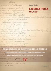 Lombardia milano. Conoscitori al servizio della tutela. I cataloghi di Giovanni Morelli e Gustavo Frizzoni per il patrimonio artistico dell’Italia unita
