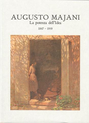 Augusto Majani. La potenza dell'idea. 1867-1959 - Francesca Sinigaglia, Ramona Loffredo, Ilaria Chia - Libro Persiani 2021 | Libraccio.it