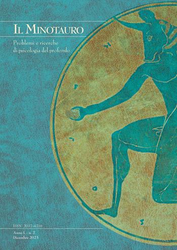 Il minotauro. Problemi e ricerche di psicologia del profondo (2023). Vol. 2  - Libro Persiani 2024 | Libraccio.it