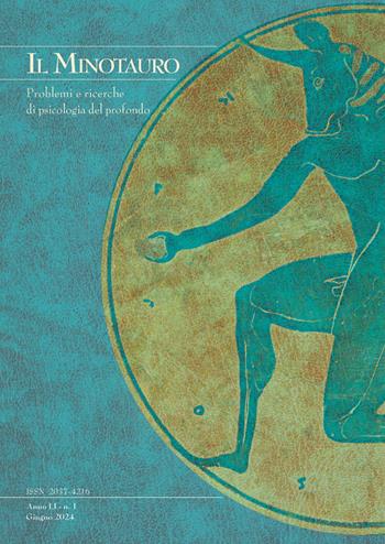 Il minotauro. Problemi e ricerche di psicologia del profondo (2024). Vol. 1 - Riccardo Gramantieri, Marco Niccolai, Klaus von Lorenz - Libro Persiani 2024 | Libraccio.it