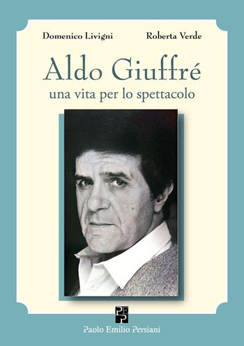 Aldo Giuffré - Domenico Livigni, Roberta Verde - Libro Persiani 2025, Teatro | Libraccio.it