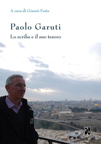 Paolo Garuti - Paolo Garuti, Gianni Festa - Libro Persiani 2024 | Libraccio.it