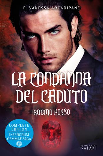 La condanna del caduto. Rubino rosso - F. Vanessa Arcadipane - Libro Magazzini Salani 2022 | Libraccio.it