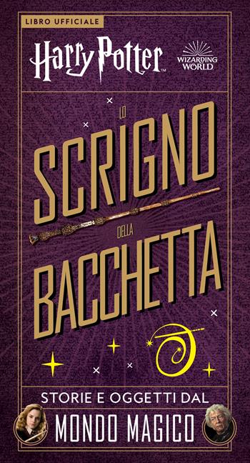 Harry Potter. Lo scrigno della bacchetta. Con gadget - J. K. Rowling - Libro Magazzini Salani 2022, J.K. Rowling's wizarding world | Libraccio.it