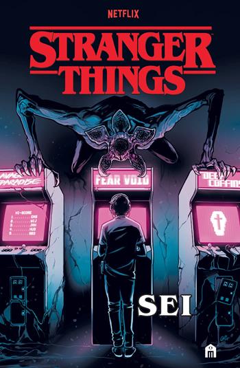 Stranger Things. Sei - Jody Houser - Libro Magazzini Salani 2022, Fumetti | Libraccio.it