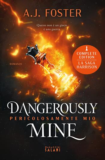 Dangerously Mine. Pericolosamente mio. La saga Harrison - A.J. Foster - Libro Magazzini Salani 2022 | Libraccio.it