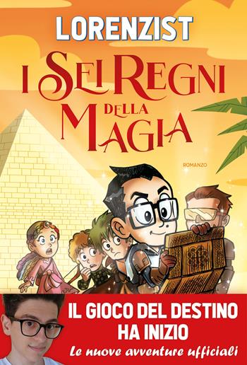 I sei regni della magia - LorenzIST - Libro Magazzini Salani 2022 | Libraccio.it