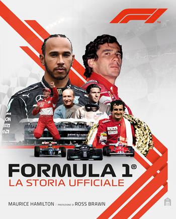 Formula 1. La storia ufficiale - Maurice Hamilton - Libro Magazzini Salani 2022 | Libraccio.it