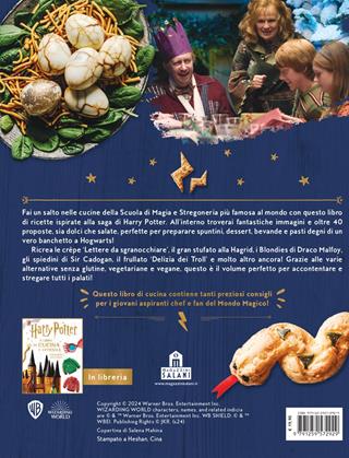 La cucina di Harry Potter. Il libro di ricette ufficiale. Oltre 40 nuovi piatti cotti e incantati  - Libro Magazzini Salani 2024, J.K. Rowling's wizarding world | Libraccio.it