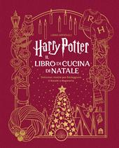 Harry Potter. Il libro di cucina di Natale