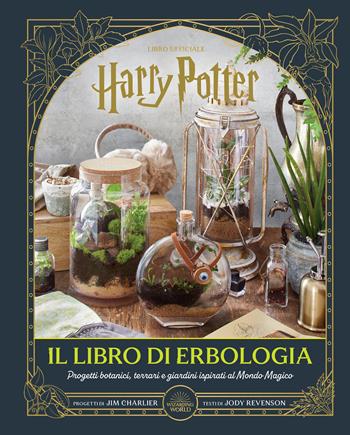 Harry Potter. Il libro di erbologia - J. K. Rowling - Libro Magazzini Salani 2024, J.K. Rowling's wizarding world | Libraccio.it
