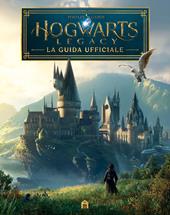 Hogwarts Legacy. La guida ufficiale