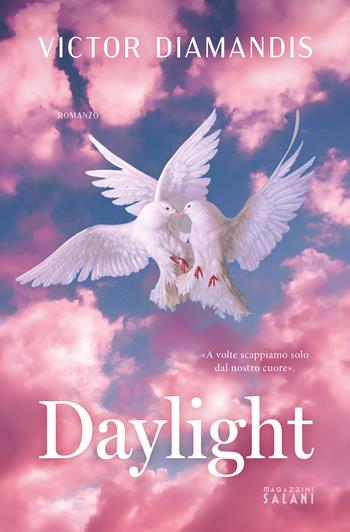 Daylight - Victor Diamandis - Libro Magazzini Salani 2024 | Libraccio.it