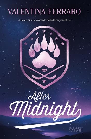 After Midnight - Valentina Ferraro - Libro Magazzini Salani 2024 | Libraccio.it