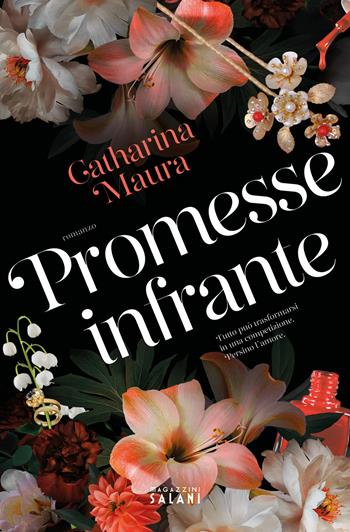 Promesse infrante - Catharina Maura - Libro Magazzini Salani 2026 | Libraccio.it
