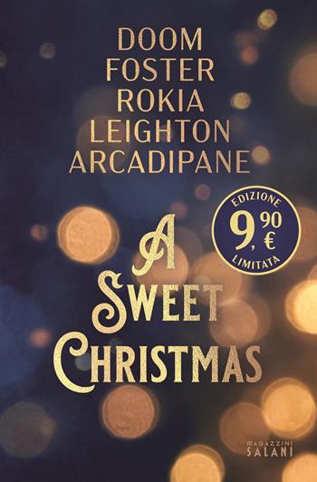 A sweet Christmas - Erin Doom, A.J. Foster, Rokia - Libro Magazzini Salani 2024 | Libraccio.it