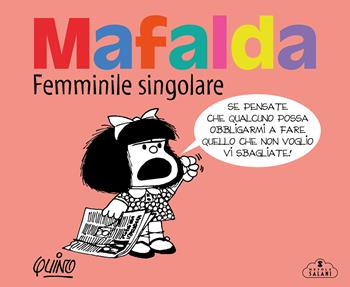 Mafalda. Femminile singolare - Quino - Libro Magazzini Salani 2024, Nuvole Salani | Libraccio.it