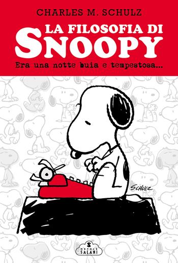 La filosofia di Snoopy. Era una notte buia e tempestosa. Nuova ediz. - Charles M. Schulz - Libro Magazzini Salani 2025, Fumetti | Libraccio.it