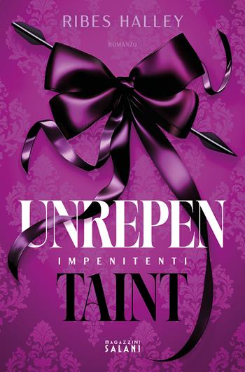 Unrepentaint. Impenitenti - Ribes Halley - Libro Magazzini Salani 2025 | Libraccio.it