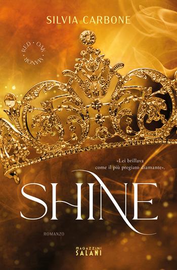 Shine. Red oak manor collection - Silvia Carbone - Libro Magazzini Salani 2026 | Libraccio.it