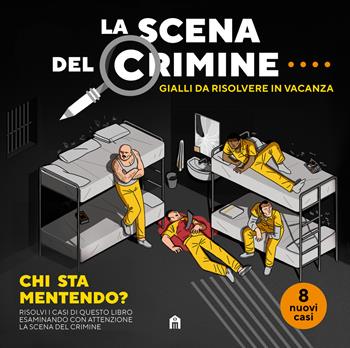 La scena del crimine. Gialli da risolvere in vacanza. Vol. 4 - Modesto García, Javi De Castro - Libro Magazzini Salani 2025 | Libraccio.it