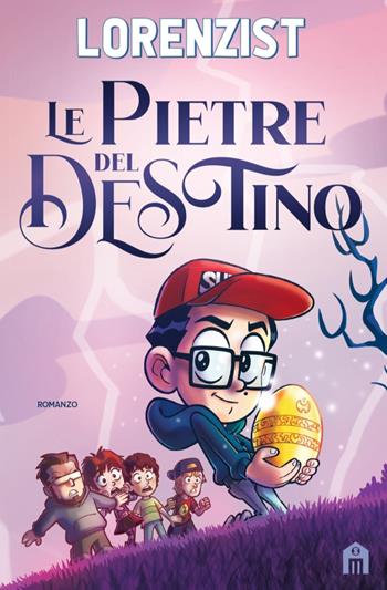 Le pietre del destino - LorenzIST - Libro Magazzini Salani 2025 | Libraccio.it