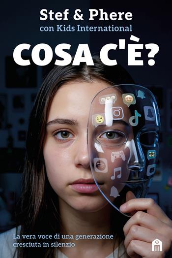 Cosa c'è? La vera voce di una generazione cresciuta in silenzio - Stef & Phere - Libro Magazzini Salani 2026 | Libraccio.it