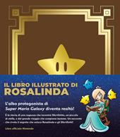 Il libro illustrato di Rosalinda. L'albo protagonista di Super Mario Galaxy