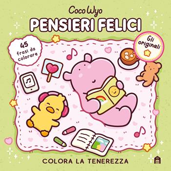 Pensieri felici. Libro da colorare per tutte le età. Gli originali Coco Wyo - Coco Wyo - Libro Magazzini Salani 2026, Libri activity | Libraccio.it