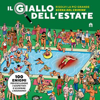 Il giallo dell'estate. Risolvi la più grande scena del crimine - Modesto García, Javi De Castro - Libro Magazzini Salani 2026 | Libraccio.it