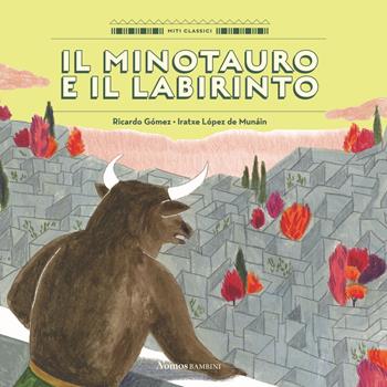 Il Minotauro e il labirinto. Ediz. a colori - Ricardo Gòmez - Libro Nomos Edizioni 2021, Nomos bambini | Libraccio.it
