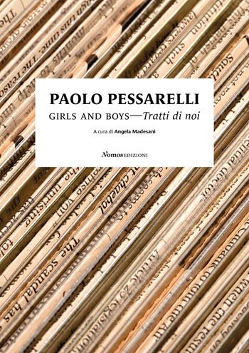 Paolo Pessarelli. Girls and boys. Tratti di noi. Ediz. bilingue  - Libro Nomos Edizioni 2021, Cataloghi e mostre | Libraccio.it