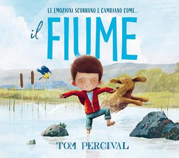 Il fiume. Ediz. a colori - Tom Percival - Libro Nomos Edizioni 2022, Nomos bambini | Libraccio.it